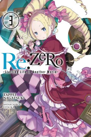 [ゼロから始める異世界生活 / Re:Zero Light Novels 03] • Re ·Zero -Starting Life in Another World- - Volume 03